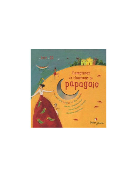 Papagaio - Comptines et chansons - Livre + cd