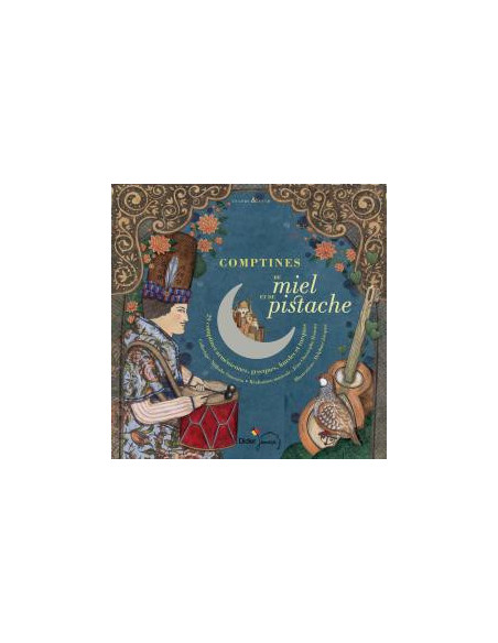 Miel de pistache - Comptines et berceuses d'Arménie - Livre + cd