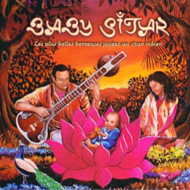 Baby Sitar - Berceuses jouées au Sitar - CD