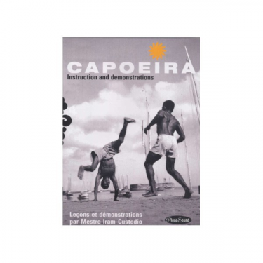 Capoeira par Iram Custodio - Leçons et démonstrations (DVD)