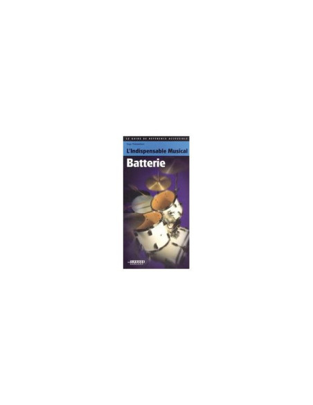 L'Indispensable Musical : Batterie