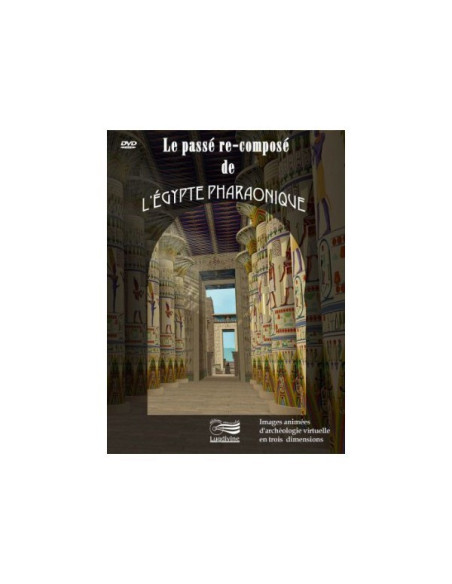 Le passé re-composé de l'Égypte pharaonique - DVD