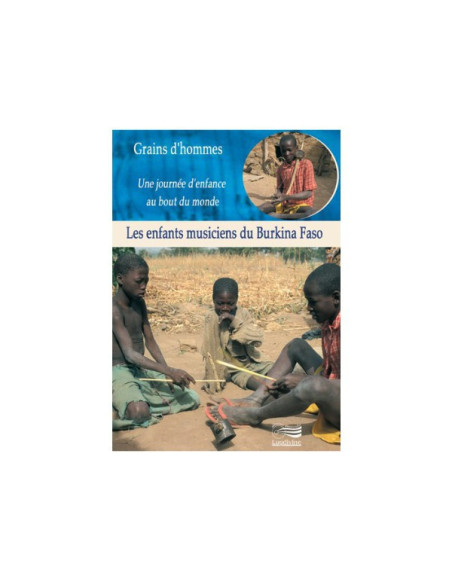 Les enfants musiciens du Burkina Faso - DVD
