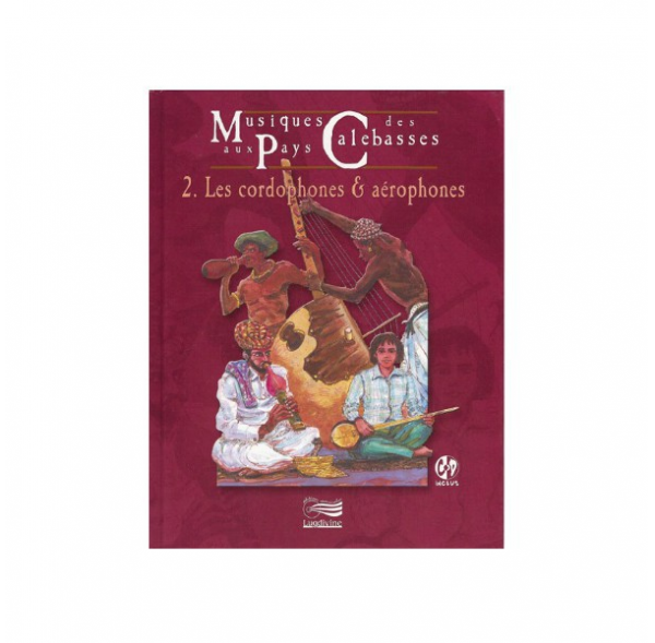 Musiques aux pays des calebasses - Vol2