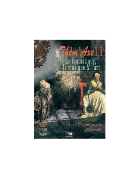 Thèm'Axe 11 - Le fantastique, la musique & l'art - Coffret 2 DVD