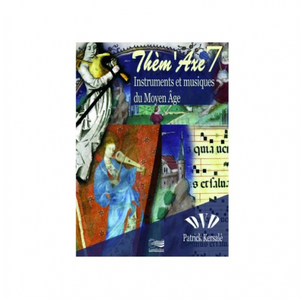 Thèm'Axe 7 - Instruments et Musiques du Moyen Âge - Coffret 2 DVD