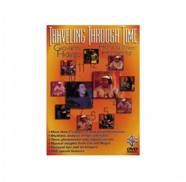 Traveling Through Time, by Giovanni Hidalgo and Horacio « El Negro » Hernandez - DVD