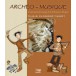 Archéo-Musique - 20 instruments de la Préhistoire à fabriquer - Livre