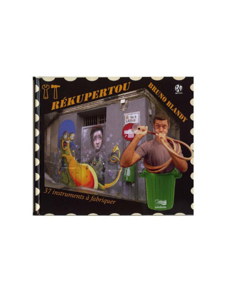 Rékupertou - 37 instruments à fabriquer - (Livre + CD)