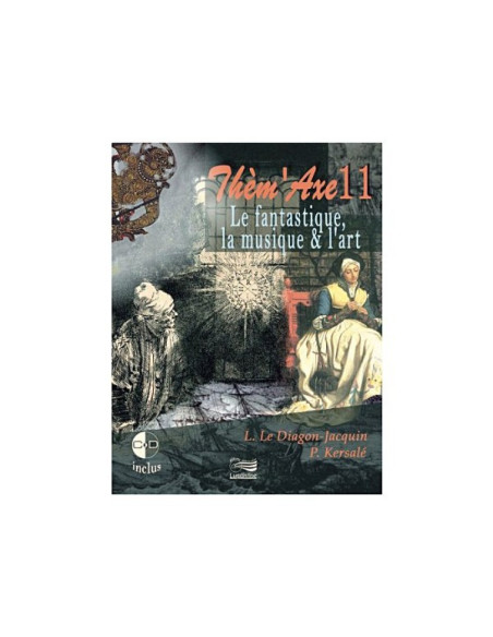 Thèm'Axe - Le fantastique, la musique & l'art - Livre + 2 CD
