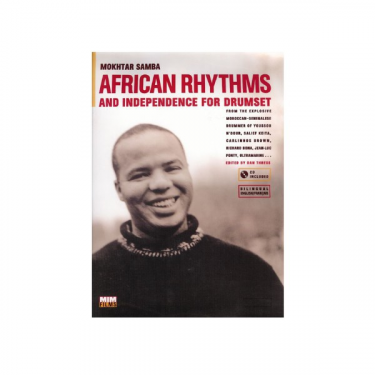 African rhythms & independence for drumset - Mokhtar Samba