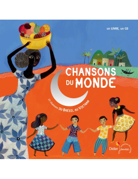 Chansons du monde : du Brésil au Vietnam - Livre + CD